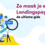 Landingspagina maken: de ideale manier om meer bezoekers te trekken en te converteren