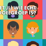 Weet jij wie echt je doelgroep is?